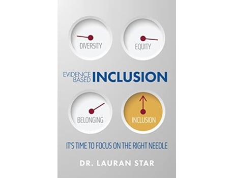 Livro Evidence Based Inclusion Its Time to Focus on the Right Needle de Dr Lauran Star (Inglês)