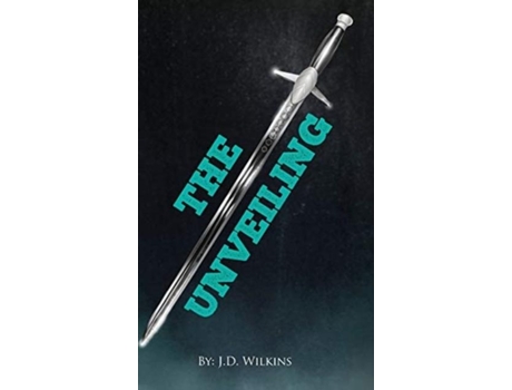Livro The Unveiling De J D Wilkins (inglês)