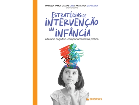 Livro Estratégias De Intervenção Na Infância A Terapia Cognitivo-comportamental Na Prática De Manuela Ramos Caldas Lins (português Do Brasil)