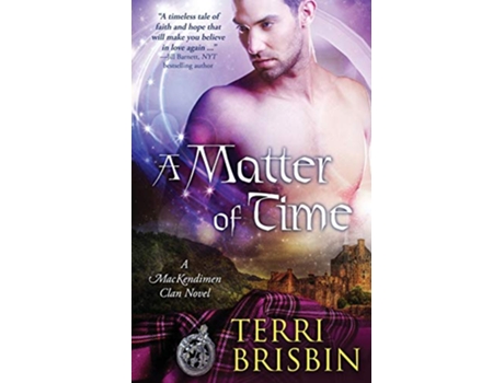 Livro A Matter of Time A MacKendimen Clan Novel de Terri Brisbin (Inglês)