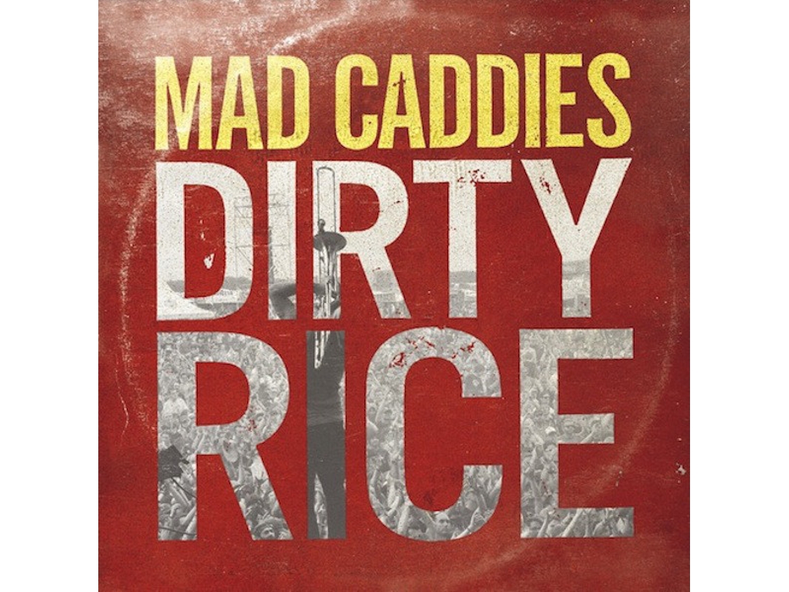 CD Mad Caddies - Dirty Rice