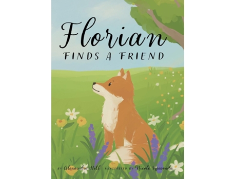Livro Florian Finds a Friend de Alexandra Hill (Inglês)