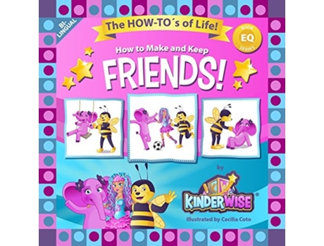 Livro How to Make and Keep Friends featuring Sparkelina! The HOW-TOs of Life! by Kinderwise de Kinderwise Company (Inglês - Capa Dura)
