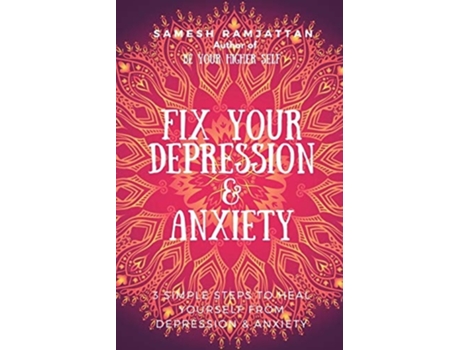 Livro Fix Your Depression Amp Anxiety De Samesh Ramjattan (inglês)