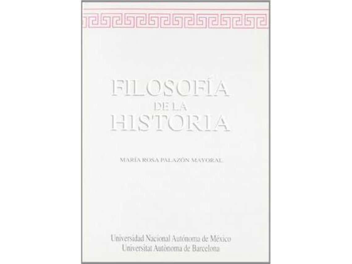 Livro Filosofã­A De La Historia de M Rosa Palazã³N Mayoral (Espanhol)