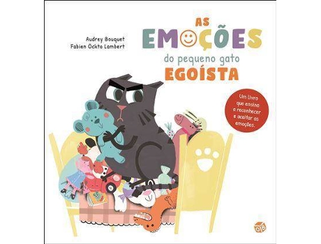Livro As Emoções do Pequeno Gato Egoísta de Audrey Bouquet