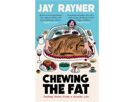 Livro chewing the fat de jay rayner (inglês)