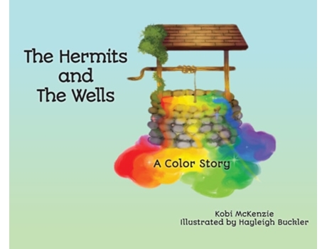 Livro The Hermits and the Wells A Color Story de Kobi McKenzie (Inglês - Capa Dura)