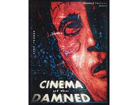 Livro DOUBLE FEATURE ANNUAL 2 Cinema of the Damned de Anthony Harrington (Inglês)