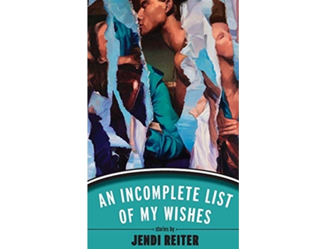 Livro An Incomplete List of My Wishes de Jendi Reiter (Inglês - Capa Dura)
