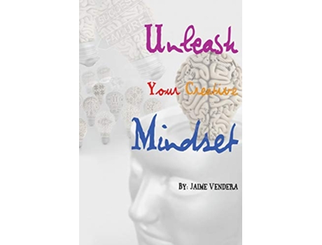 Livro Unleash Your Creative Mindset de Jaime Vendera (Inglês)