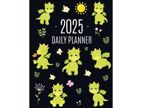 Livro Dragon Planner 2025 Cute Daily Organizer Pretty Scheduler With Friendly Baby Dragon de Happy Oak Tree Press (Inglês)