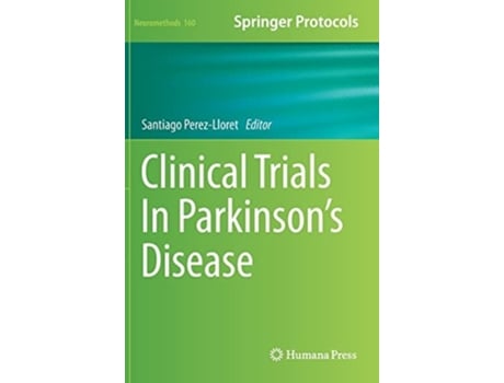 Livro Clinical Trials In Parkinsons Disease De Santiago Perez-lloret (inglês - Capa Dura)