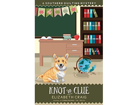 Livro Knot a Clue A Southern Quilting Mystery de Elizabeth Craig (Inglês)