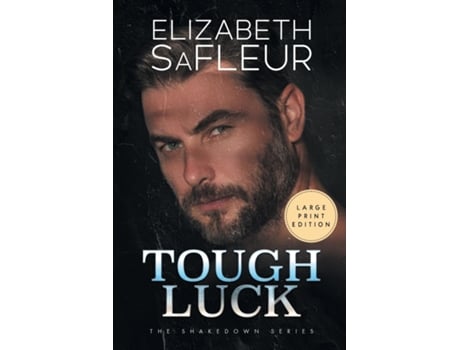 Livro Tough Luck LARGE PRINT PAPERBACK de Elizabeth SaFleur (Inglês)