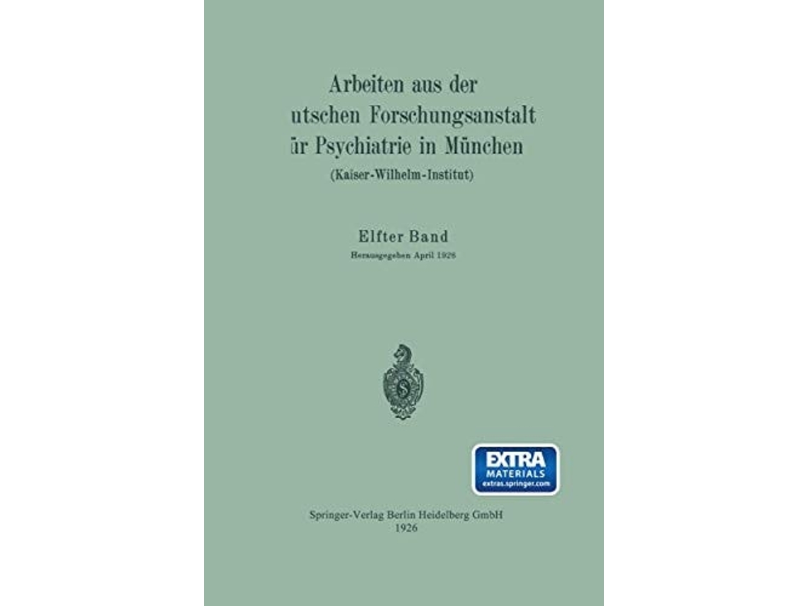 Livro Arbeiten Aus Der Deutschen Forschungsanstalt Fur Psychiatrie In Munchen De München Deutsche Forschungsanstalt Für Psychiatrie (alemão)