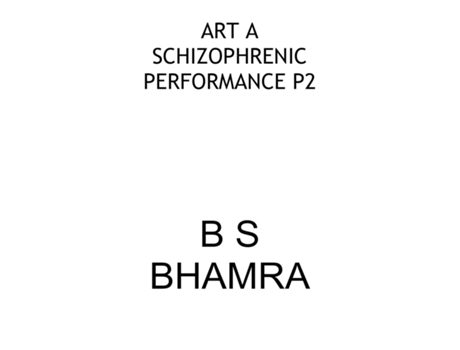 Livro ART A SCHIZOPHRENIC PERFORMANCE P2 de B S BHAMRA (Inglês)