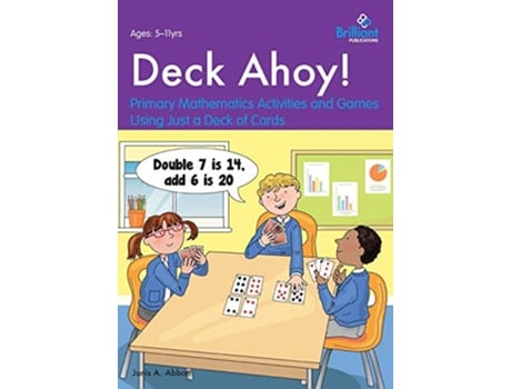 Livro Deck Ahoy Primary Mathematics Activities and Games Using Just a Deck of Cards de Janis A Abbott (Inglês)