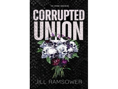 Livro Corrupted Union de Jill Ramsower (Inglês)