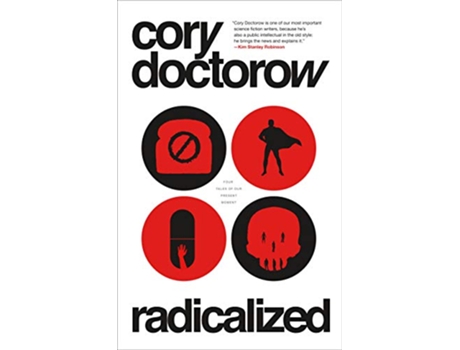 Livro Radicalized de Cory Doctorow (Inglês - Capa Dura)