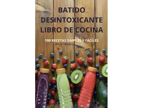 Livro BATIDO DESINTOXICANTE LIBRO DE COCINA de Alicia Medina (Inglês)