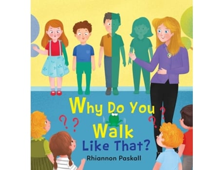 Livro Why Do You Walk Like That? de Rhiannon Paskall (Inglês - Capa Dura)