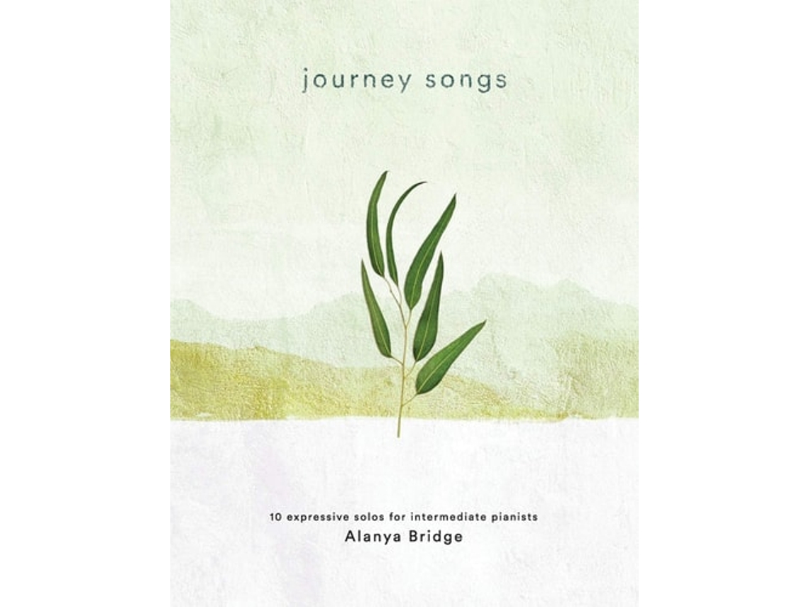 Livro Journey Songs De Alanya Bridge (inglês)