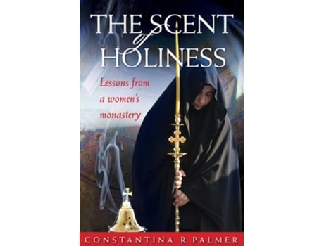 Livro The Scent of Holiness de Constantina R Palmer (Inglês)