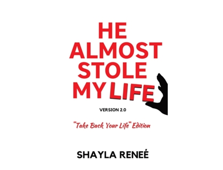 Livro He Almost Stole My Life De Shayla Reneé (inglês)