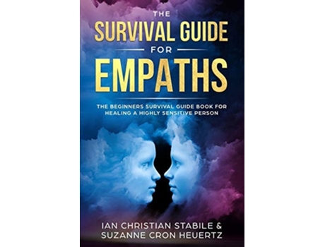 Livro Survival Guide For Empaths De Suzanne Cron Heuertz E Ian Christian Stabile (inglês)