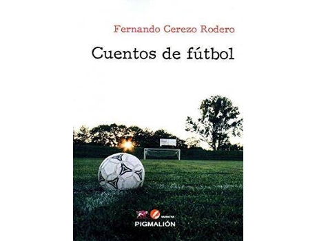 Livro Cuentos De Futbol de Fernando Cerezo Rodero (Espanhol)