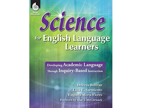 Livro Science for English Language Learners Professional Resources de Dolores Beltran Lilia Sarmiento Eugenia MoraFlores (Inglês)
