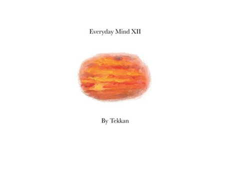 Livro Everyday Mind XII XII de Tekkan (Inglês)