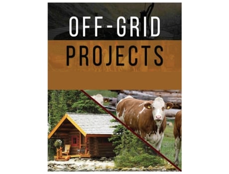 Livro Off-Grid Projects Mastering Self-Sufficiency de Adam Carlson (Inglês)
