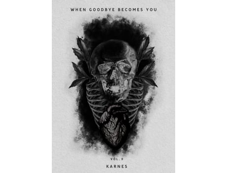 Livro When Goodbye Becomes You Vol.2 de Zachry K Douglas (Inglês)