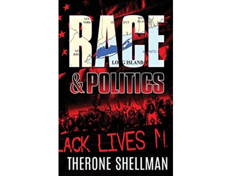Livro Race Politics de Therone Shellman (Inglês)