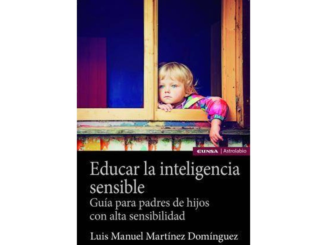 Livro Educar la inteligencia sensible de Martínez Domínguez e Luis Manuel (Espanhol)