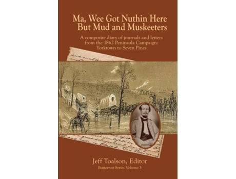 Livro Ma, Wee Got Nuthin Here But Mud amp Muskeeters de Jeff Toalson (Inglês)