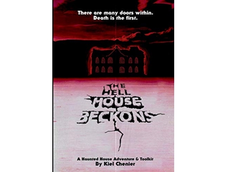 Livro The Hell House Beckons de Kiel Chenier (Inglês)