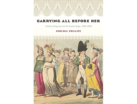 Livro Carrying All before Her de Chelsea Phillips (Inglês - Capa Dura)