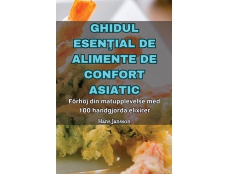 Livro GHIDUL ESENTIAL DE ALIMENTE DE CONFORT ASIATIC de Bratosin Pavel (Inglês)