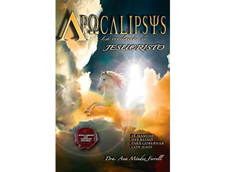 Livro Apocalipsis La Revelacion de Jesucristo 2016 Version Spanish Edition de Ana Mendez Ferrell (Espanhol)
