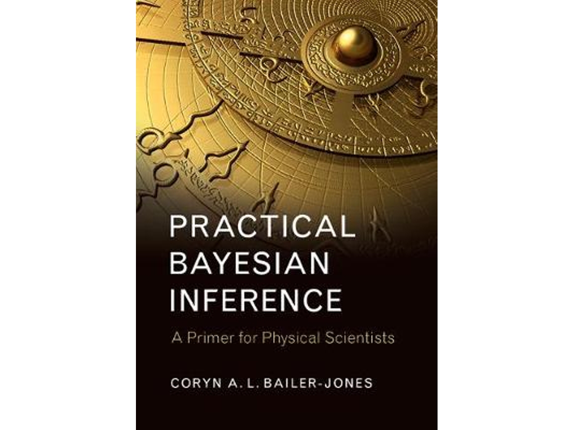 Livro Practical Bayesian Inference de Coryn A L Bailer-Jones (Inglês)