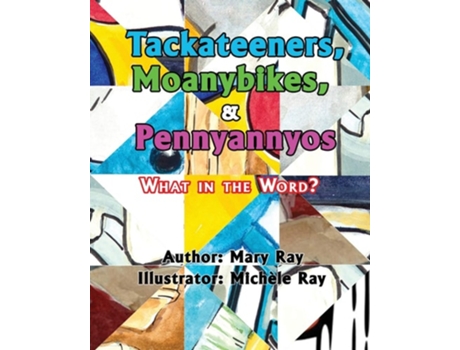 Livro Tackateeners, Moanybikes, Amp Pennyannyos De Mary A Ray (inglês)