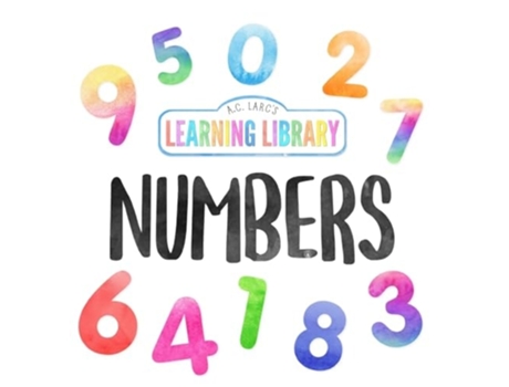 Livro A.C. Larcs Learning Library Numbers de A C Larc (Inglês - Capa Dura)