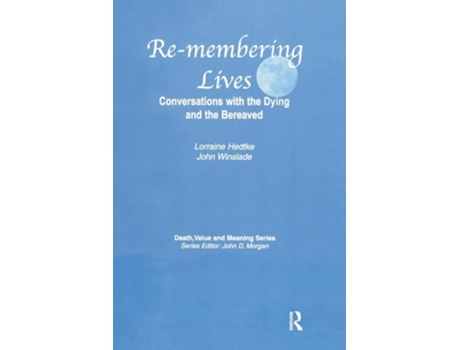 Livro Remembering Lives de Lorraine Hedtke e John Winslade (Inglês)