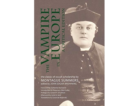Livro The Vampire in Europe A Critical Edition de Montague Summers (Inglês)