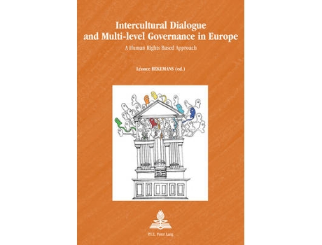 Livro intercultural dialogue and multi-level governance in europe de edited by leonce bekemans (inglês)