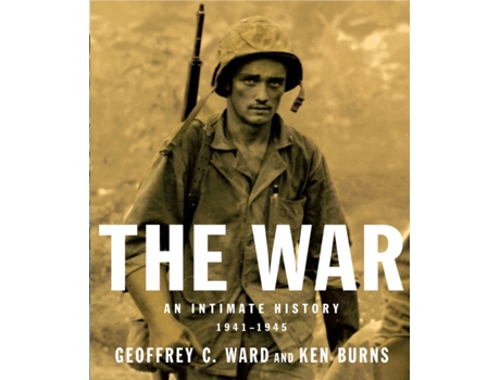 Livro The War de Geoffrey C Ward e Ken Burns (Inglês)