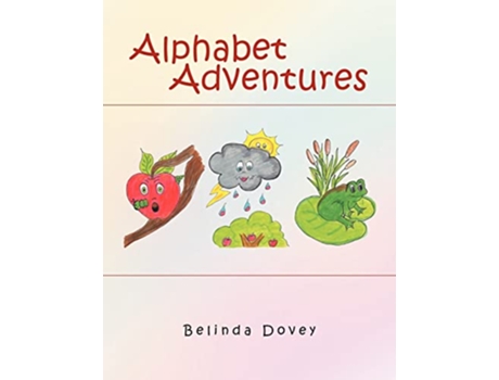 Livro Alphabet Adventures de Belinda Dovey (Inglês)